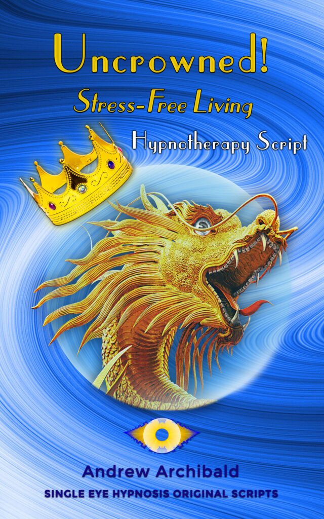 Cover graphic for hypnotherapy script regarding stress-free living. (Spontaneity)